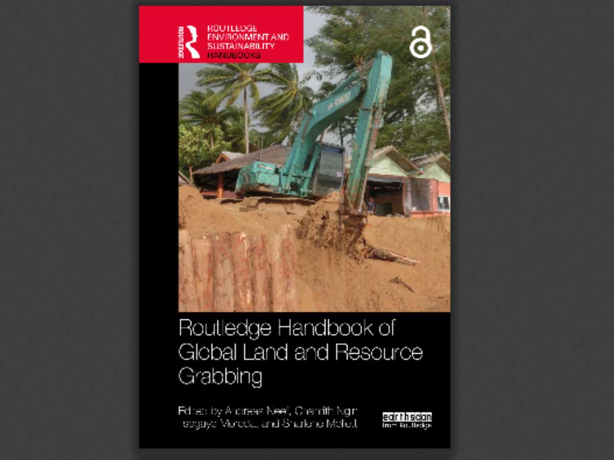 Routledge Handbook of Global Land and Resource Grabbing