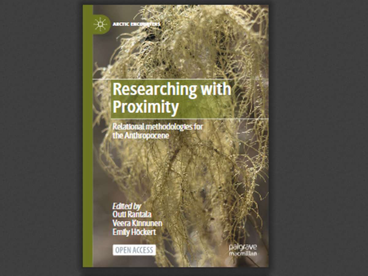 Researching with Proximity: Relational methodologies for the Anthropocene