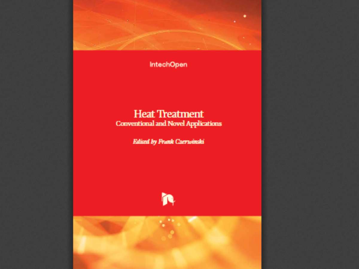 Heat Treatment Conventional and Novel Applications