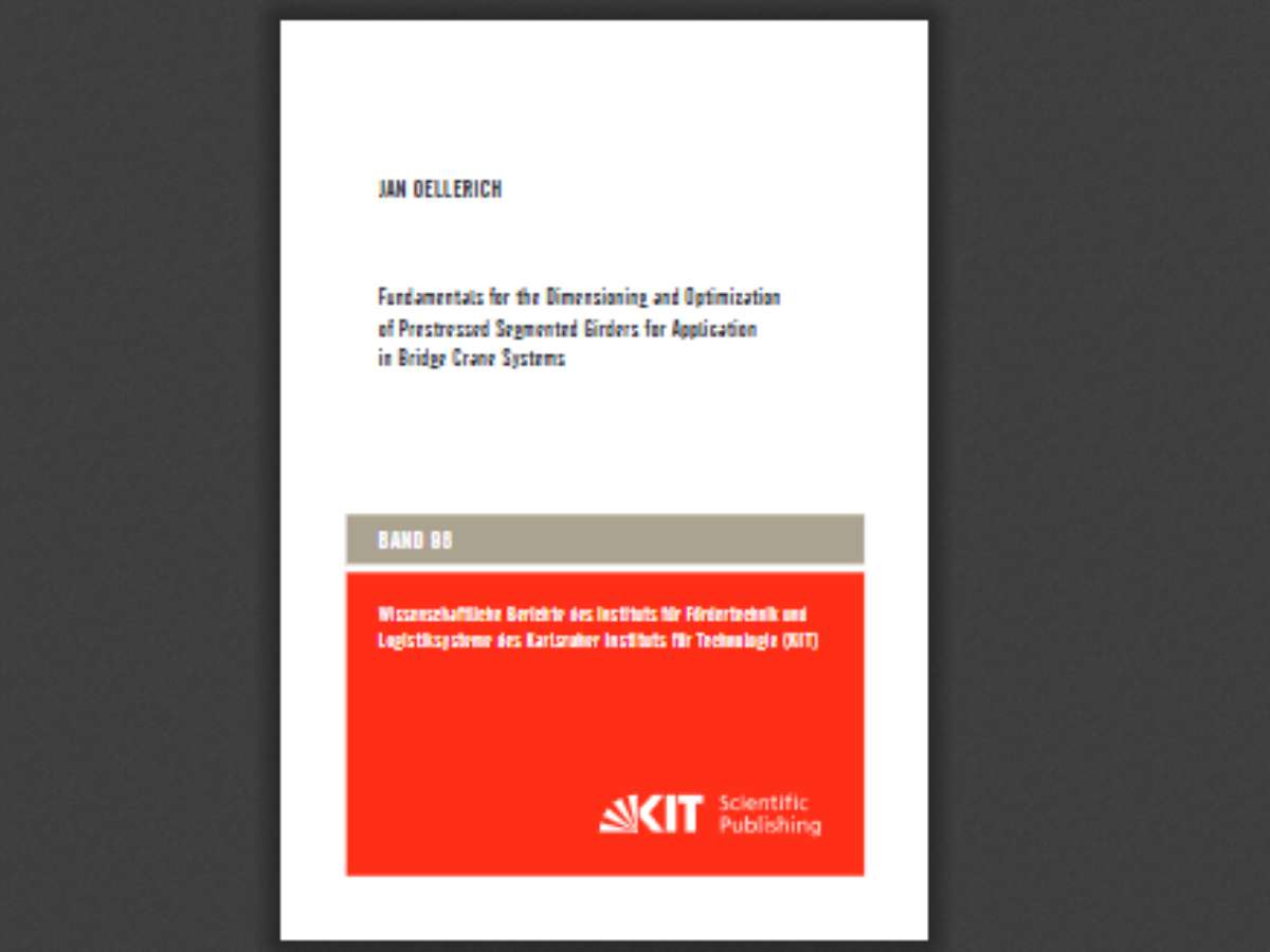 Fundamentals for the Dimensioning and Optimization of Prestressed Segmented Girders for Application in Bridge Crane Systems