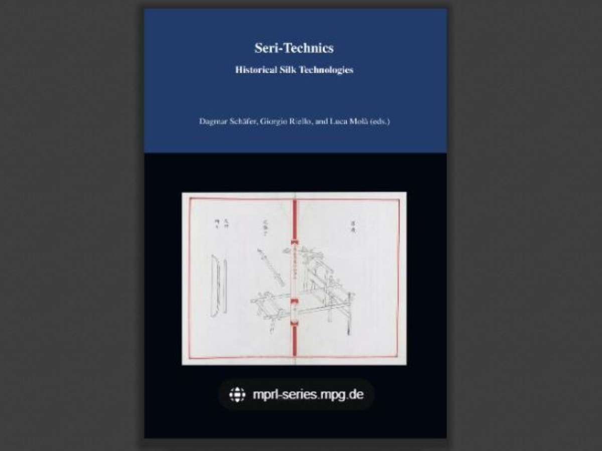 Seri-Technics: Historical Silk Technologies