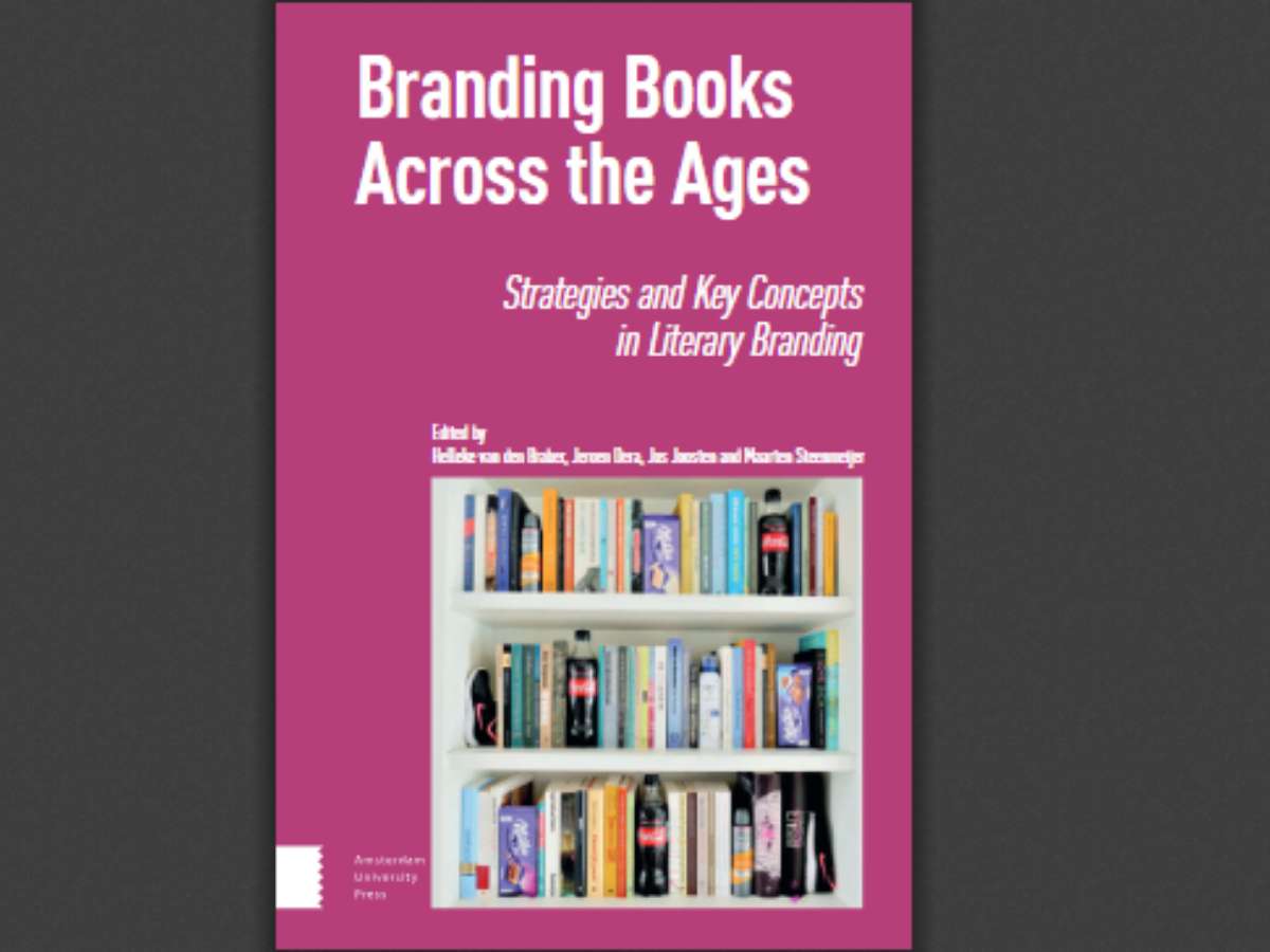 Branding Books Across the Ages: Strategies and Key Concepts in Literary Branding