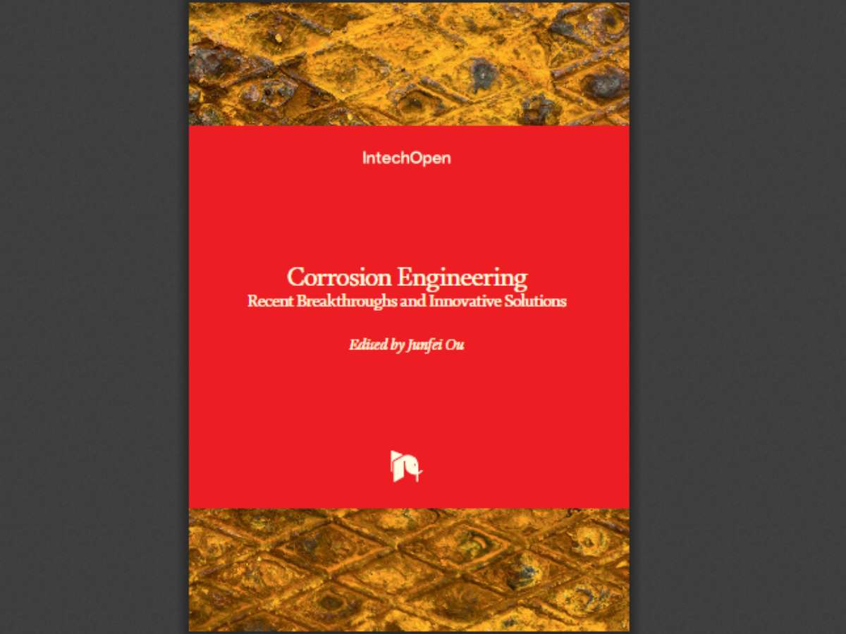 Corrosion Engineering: Recent Breakthroughs and Innovative Solutions