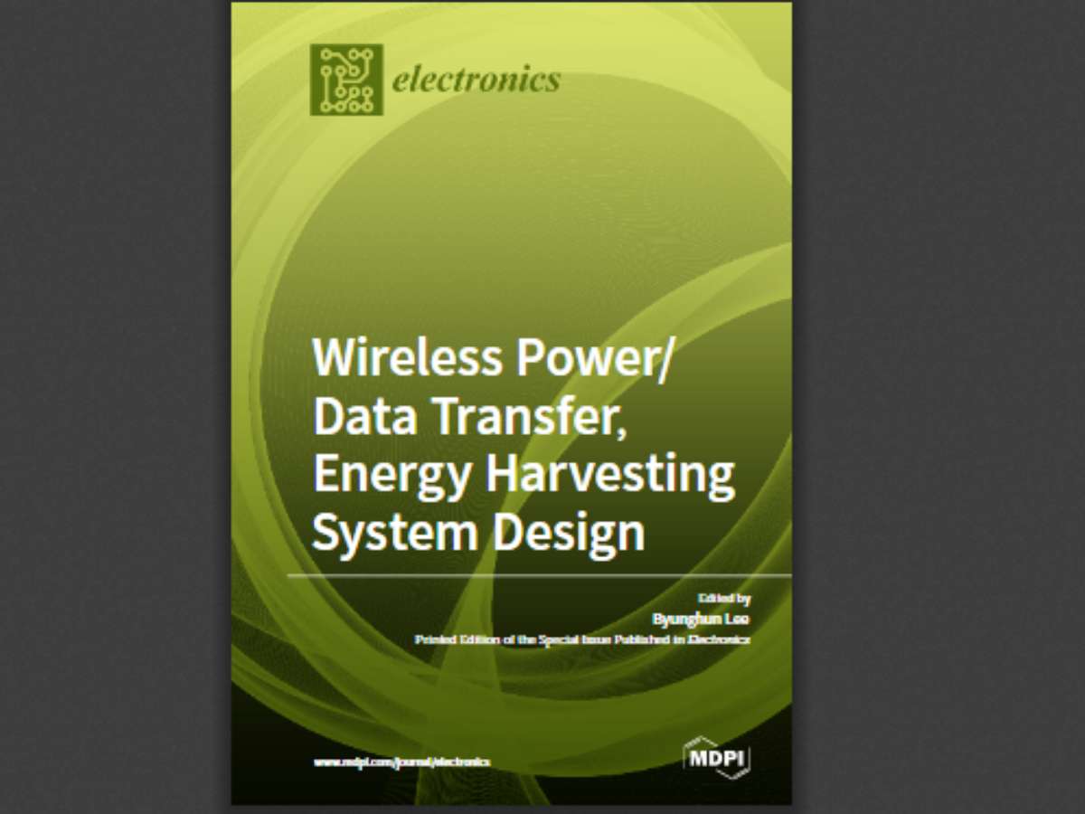 Wireless Power/Data Transfer, Energy Harvesting System Design