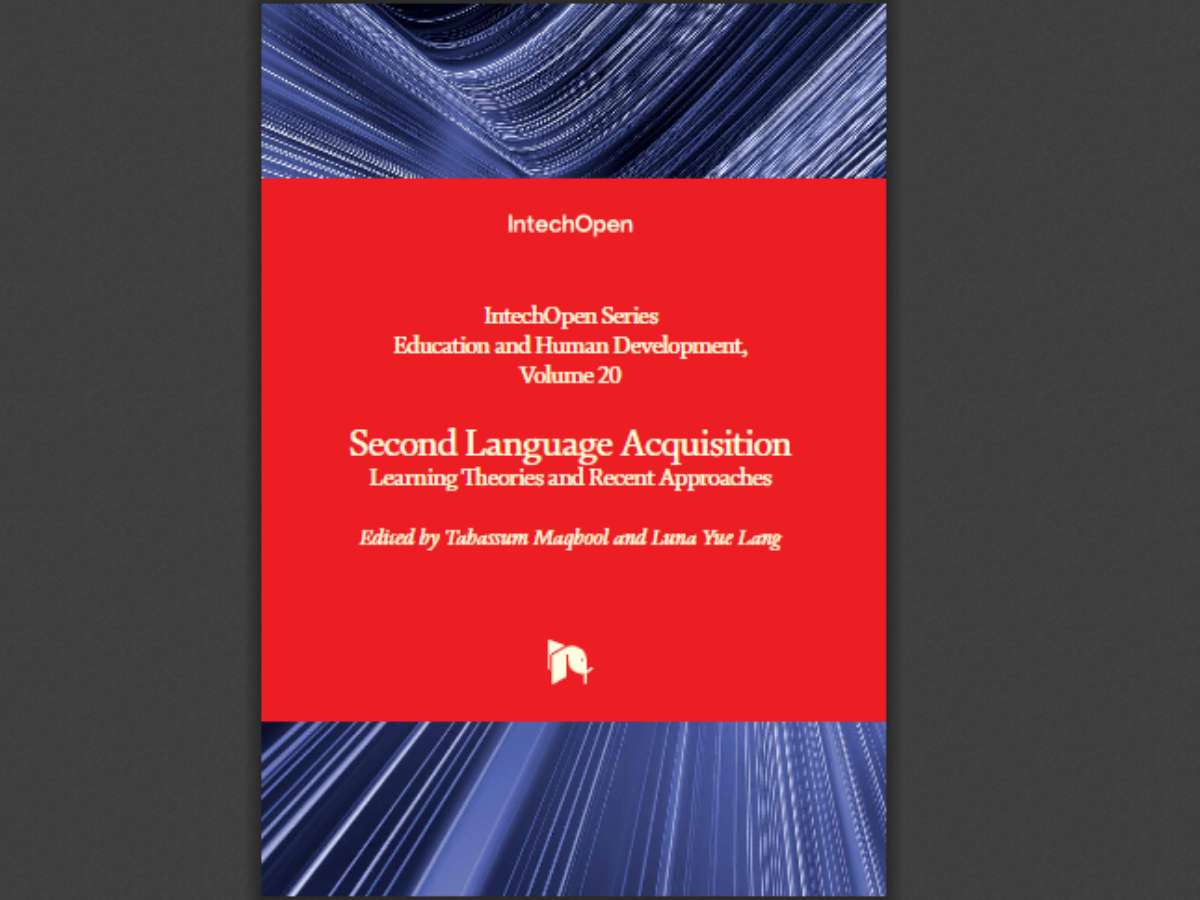 Second Language Acquisition: Learning Theories and Recent Approaches