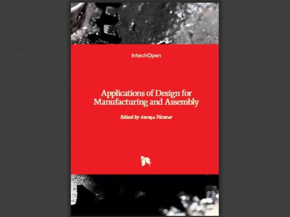 Applications of Design for Manufacturing and Assembly