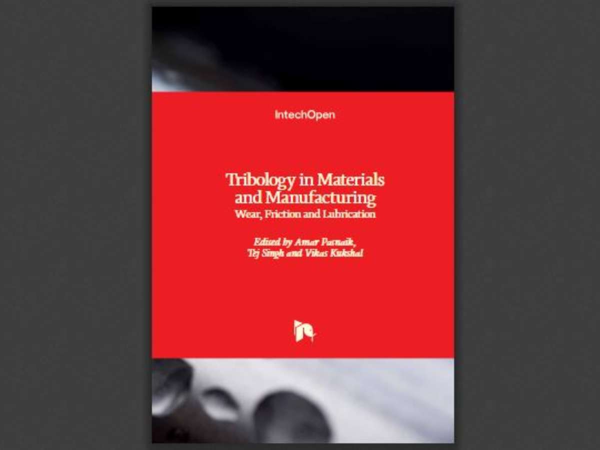Tribology in Materials and Manufacturing: Wear, Friction and Lubrication