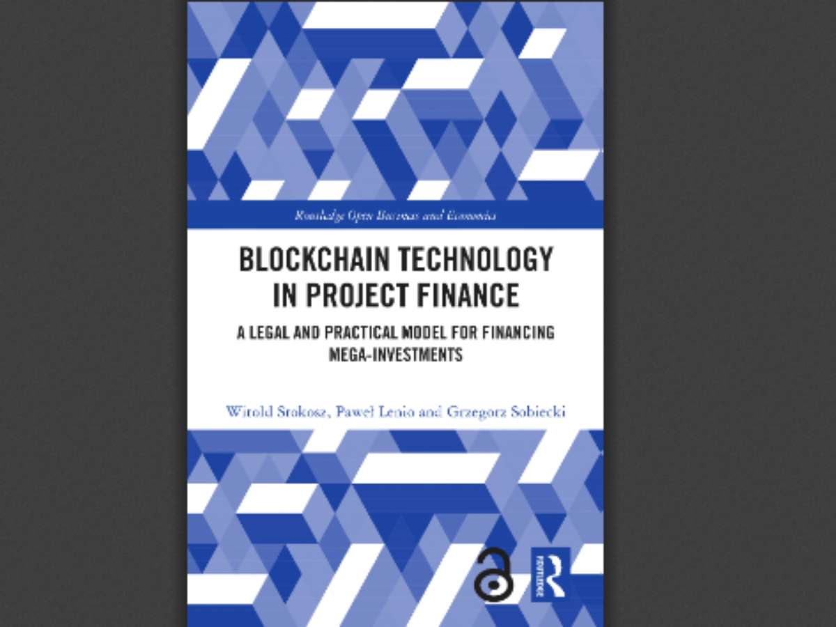 Blockchain Technology in Project Finance: A Legal and Practical Model for Financing Mega-Investments