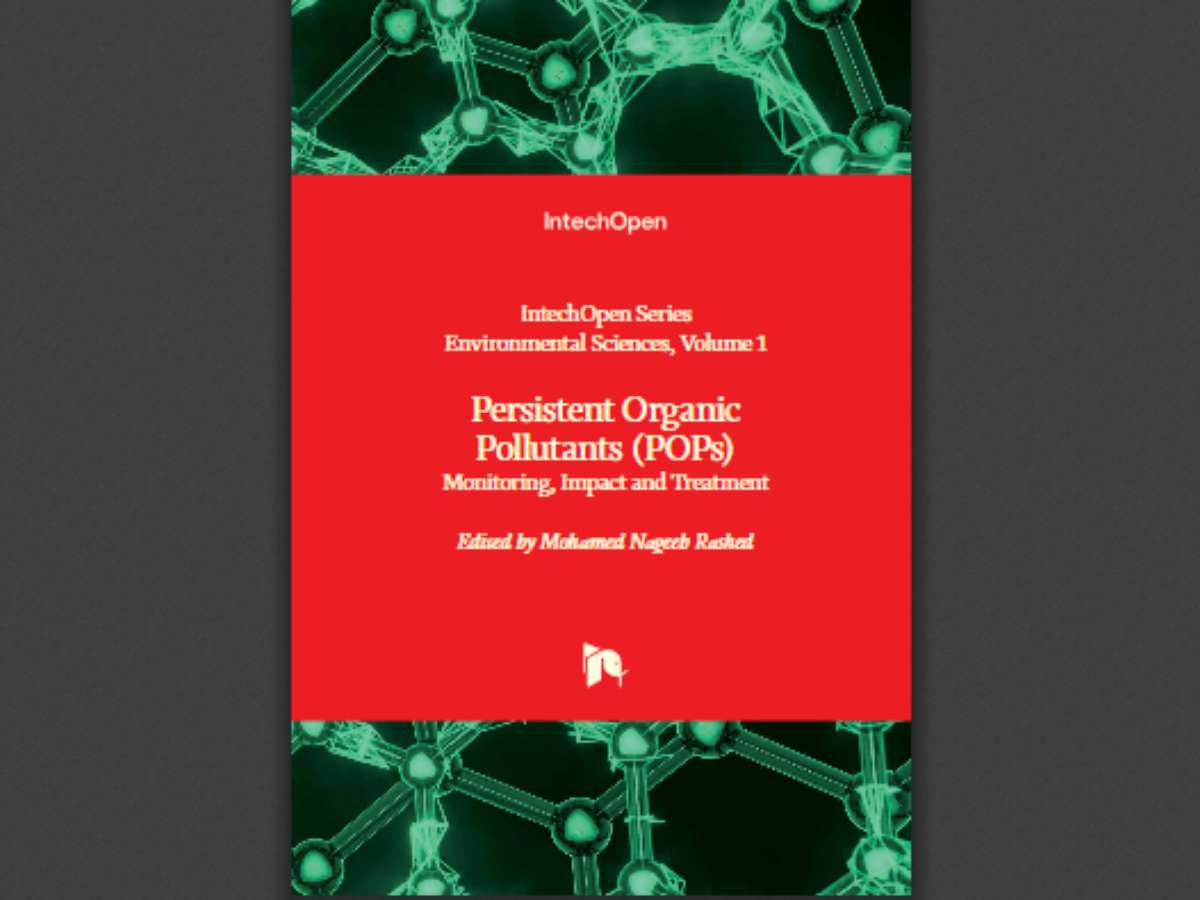 Persistent Organic Pollutants (POPs): Monitoring, Impact and Treatment