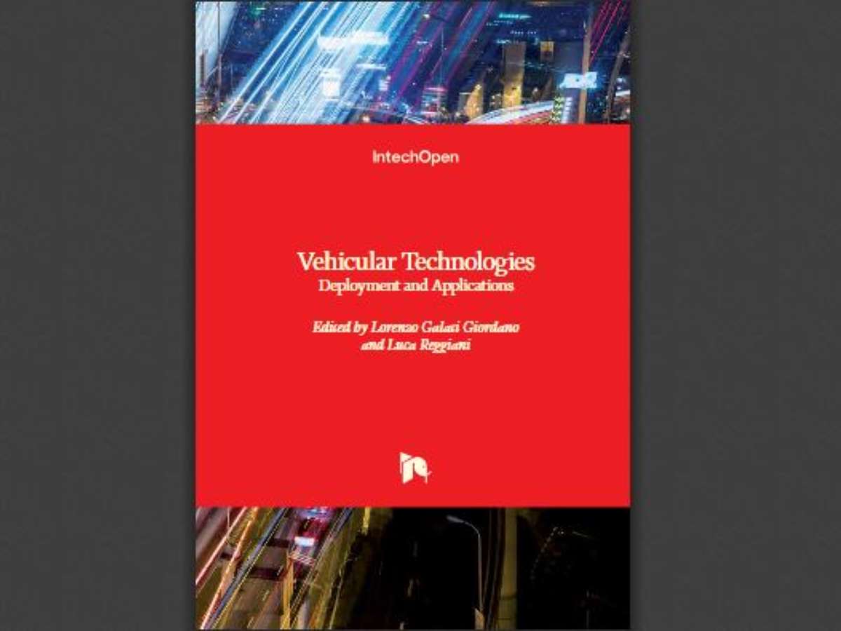 Vehicular Technologies: Deployment and Applications