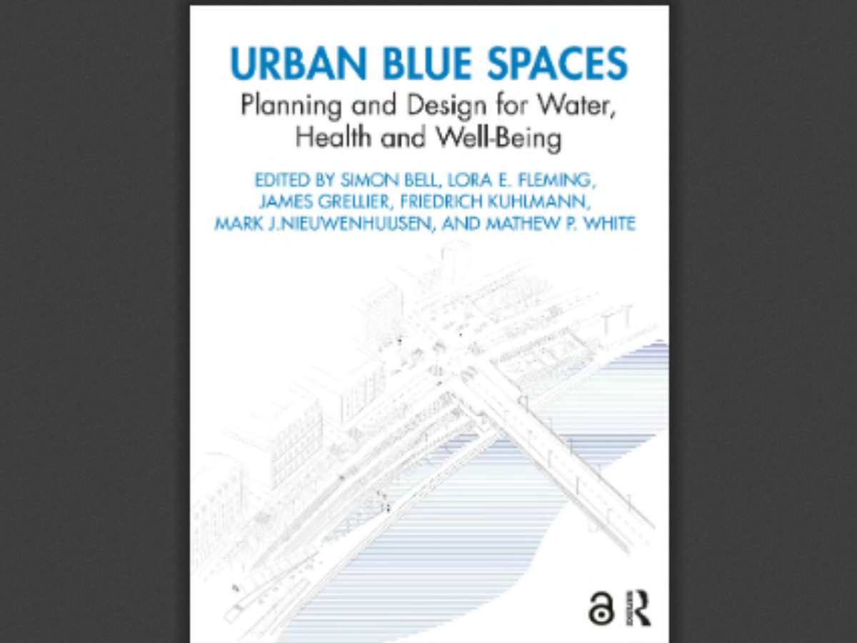 Urban Blue Spaces: Planning and Design for Water, Health and Well-Being