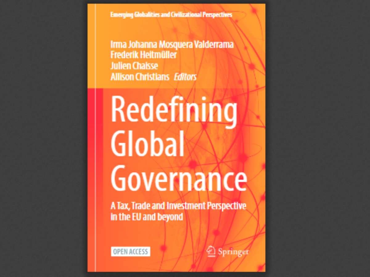 Redefining Global Governance: A Tax, Trade and Investment Perspective in the EU and beyond