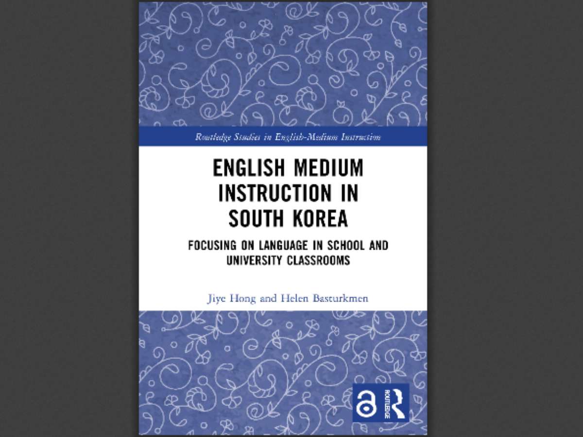 English Medium Instruction in South Korea: Focusing on Language in School and University Classrooms