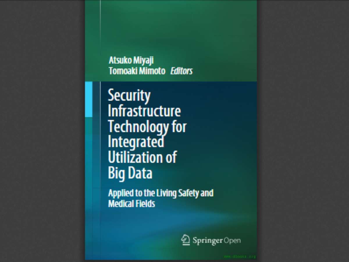 Security Infrastructure Technology for Integrated Utilization of Big Data