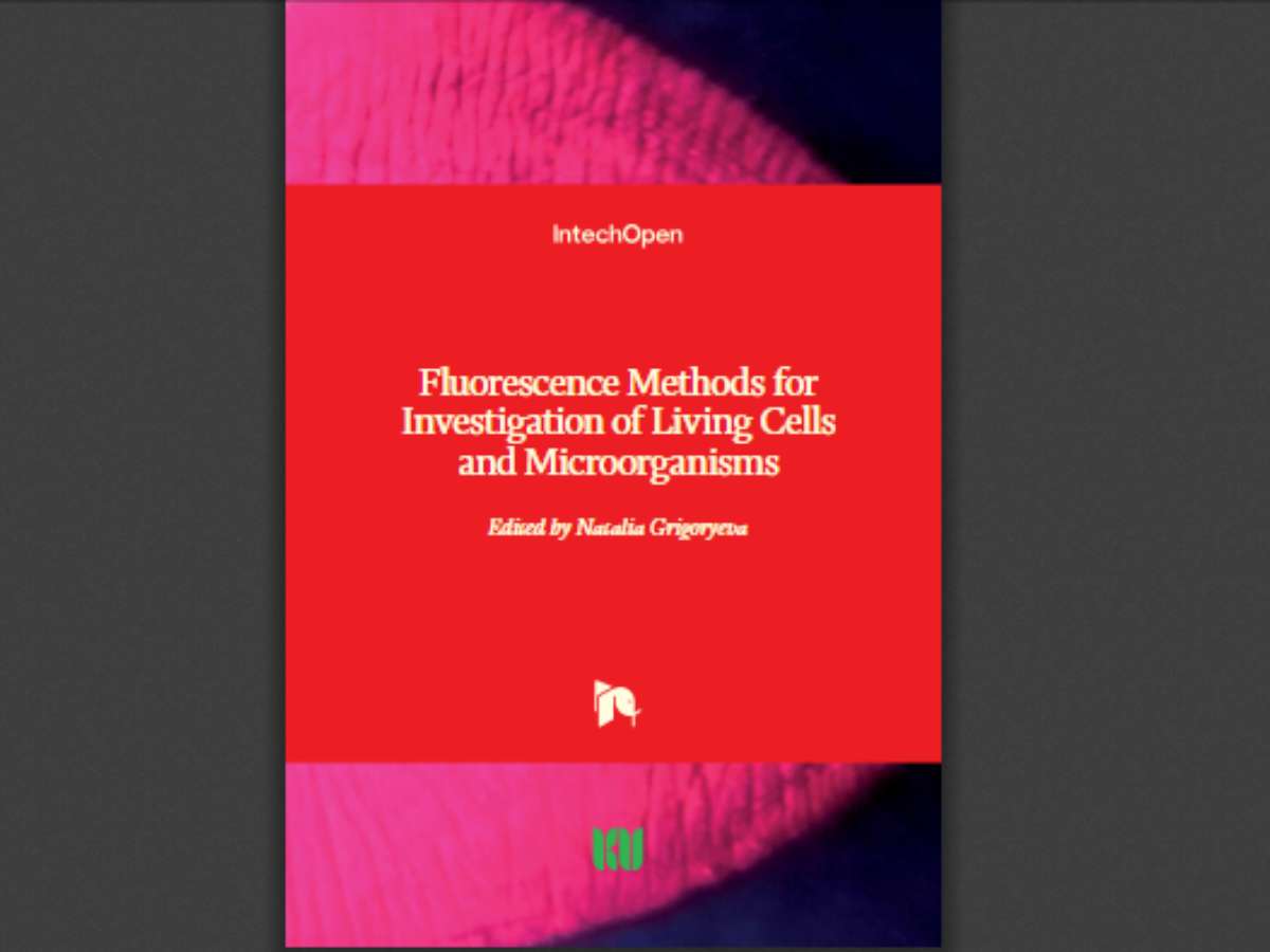 Fluorescence Methods for Investigation of Living Cells and Microorganisms