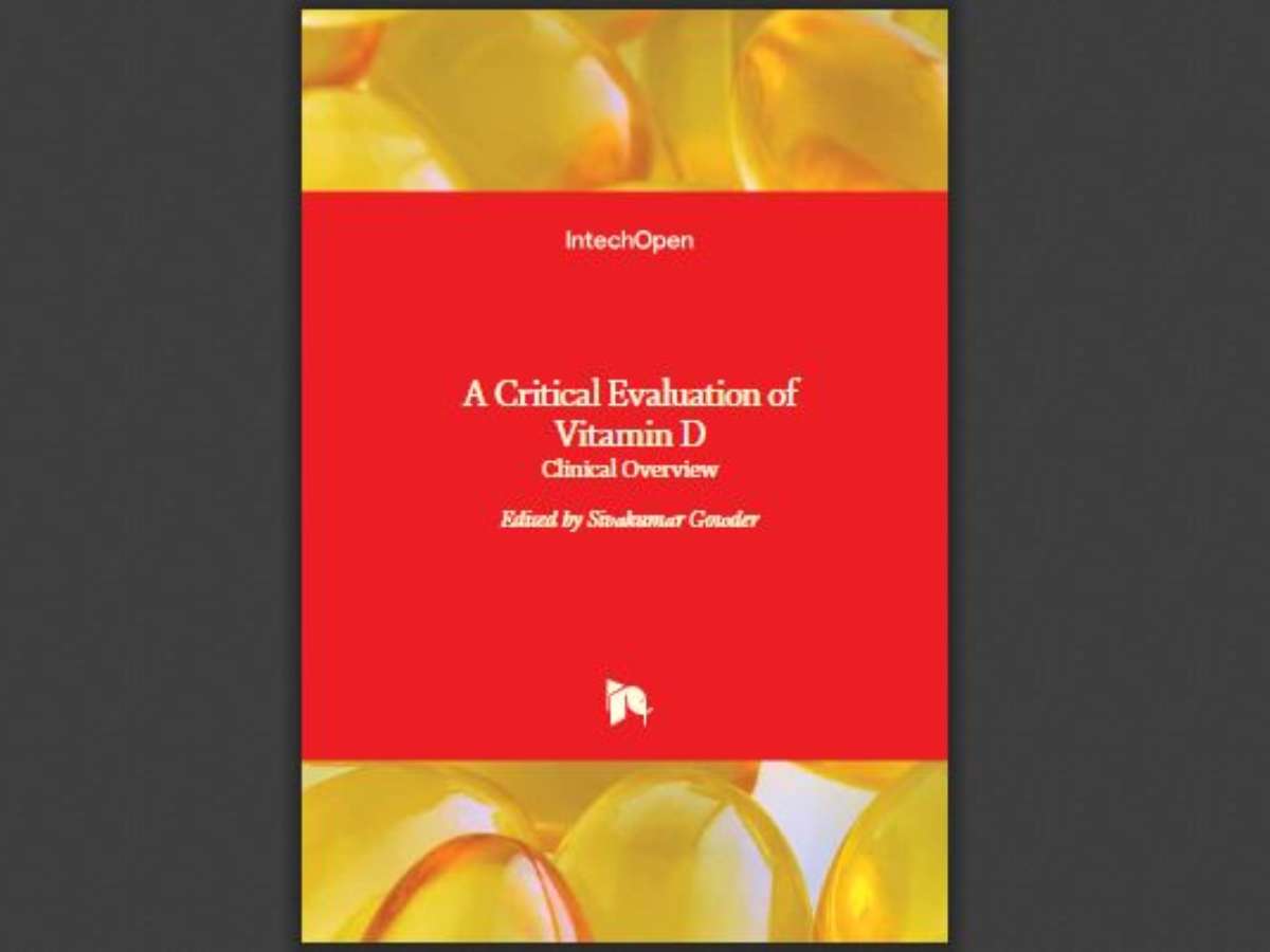 A Critical Evaluation of Vitamin D: Clinical Overview