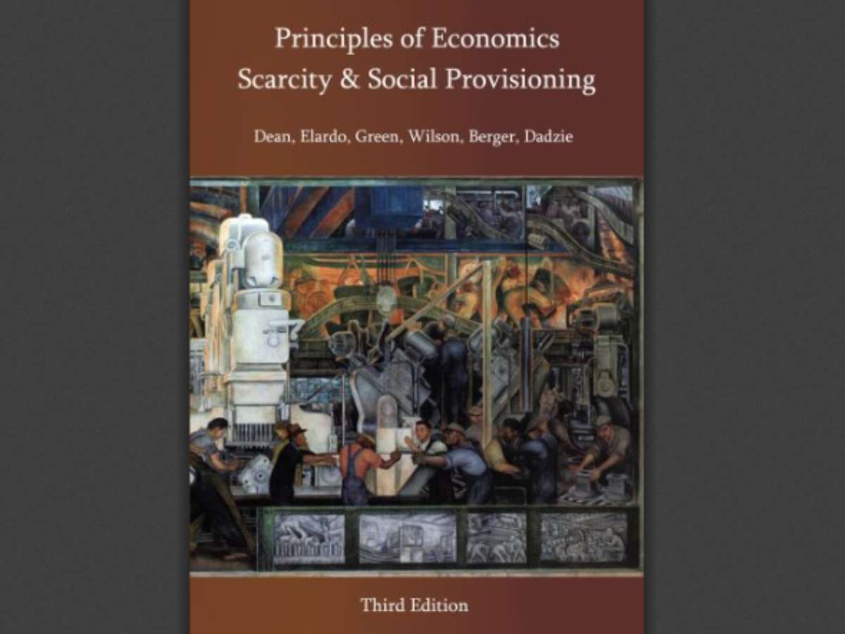 Principles of Economics: Scarcity and Social Provisioning (3rd Ed.)