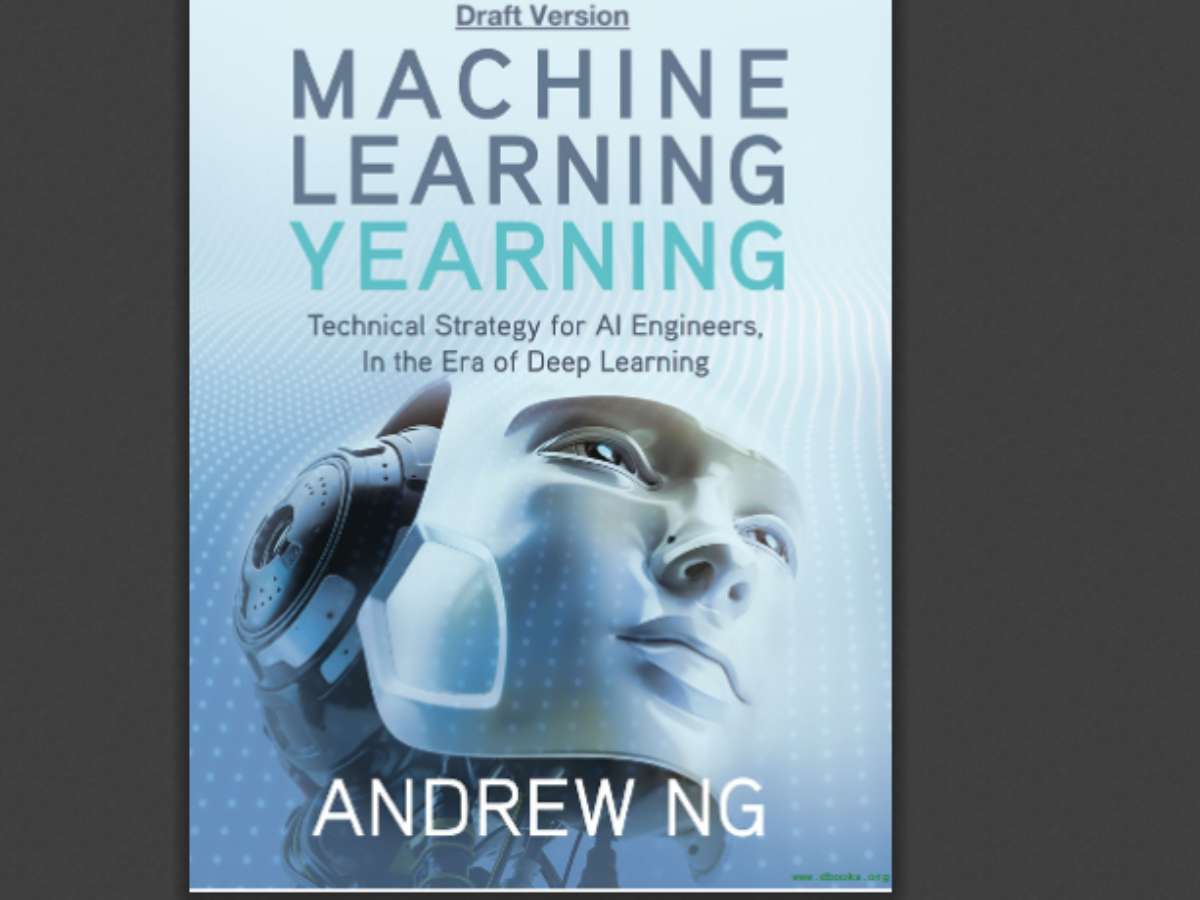 Machine Learning Yearning