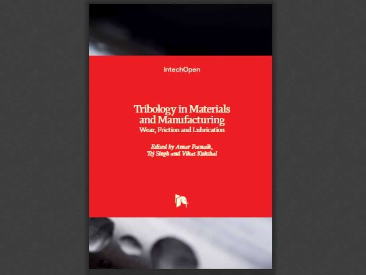 Tribology in Materials and Manufacturing: Wear, Friction and Lubrication