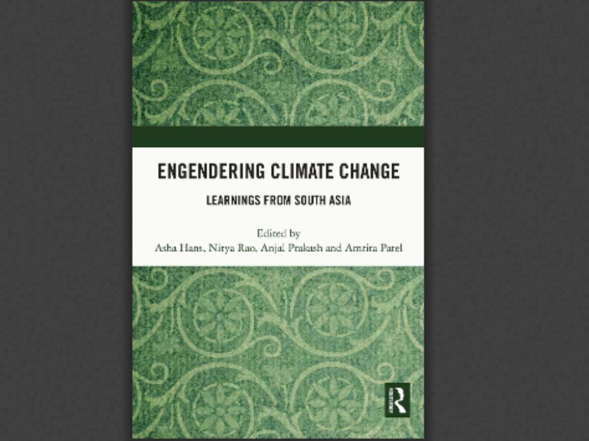 Engendering Climate Change Learnings from South Asia