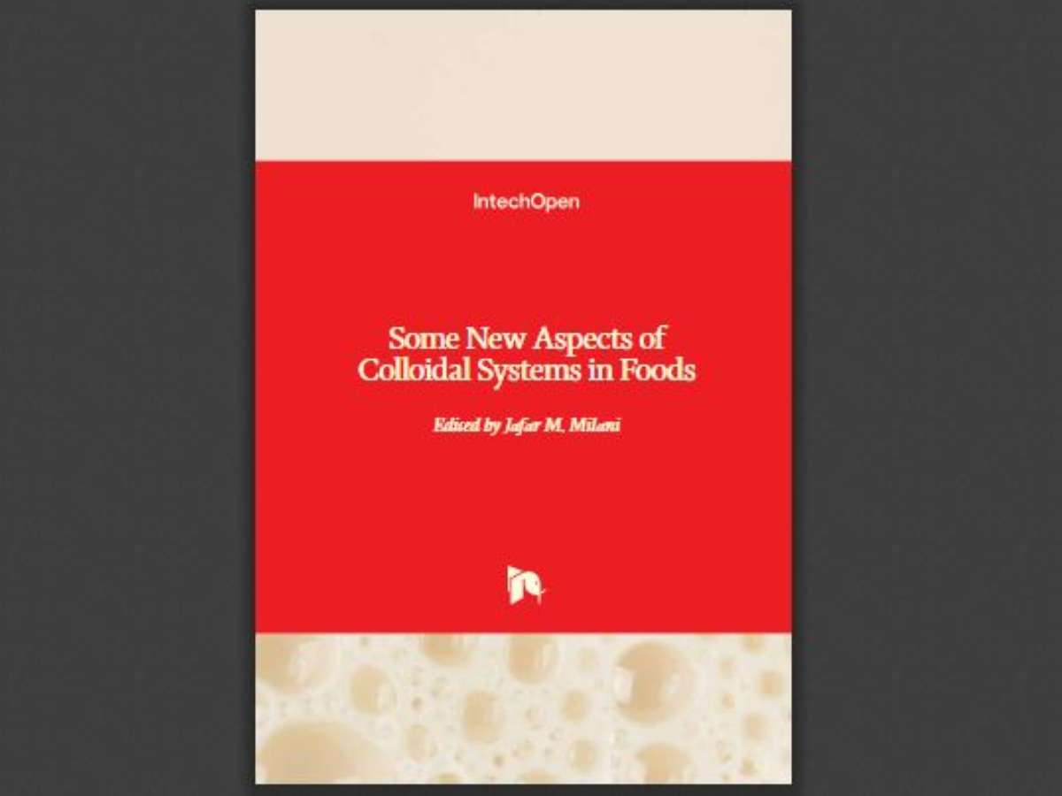 Some New Aspects of Colloidal Systems in Foods