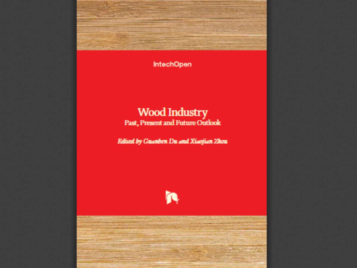 Wood Industry: Past, Present and Future Outlook