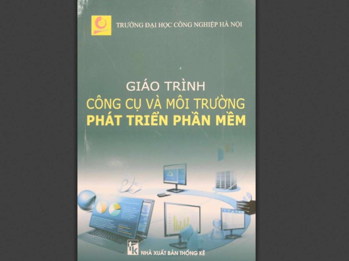 [Đọc sách cùng bạn] Giáo trình Công cụ và Môi trường phát triển phần mềm