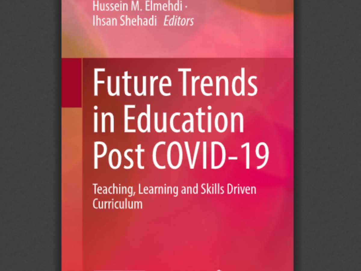 Future Trends in Education Post COVID-19: Teaching, Learning and Skills Driven Curriculum
