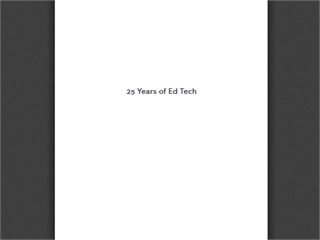 25 Years of Ed Tech