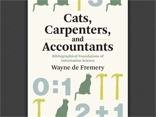 Cats, Carpenters, and Accountants: Bibliographical Foundations of Information Science
