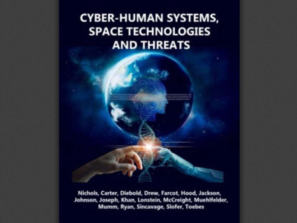 Cyber-Human Systems, Space Technologies, and Threats