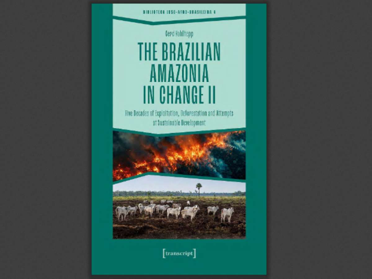 The Brazilian Amazonia in Change II: Five Decades of Exploitation, Deforestation and Attempts at Sustainable Development