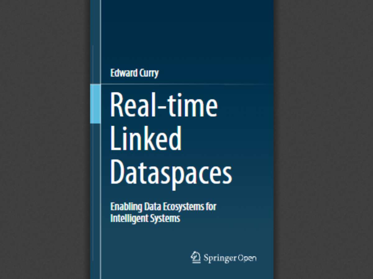 Real-time Linked Dataspaces: Enabling Data Ecosystems for Intelligent Systems