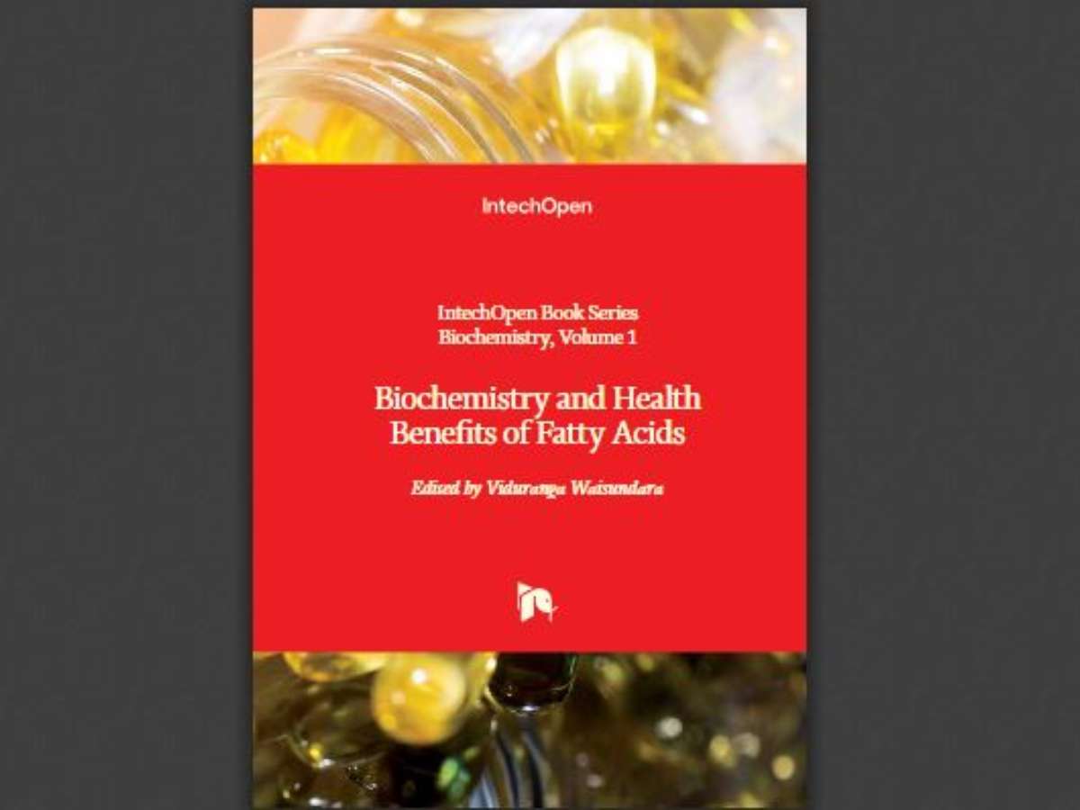 Biochemistry and Health Benefits of Fatty Acids