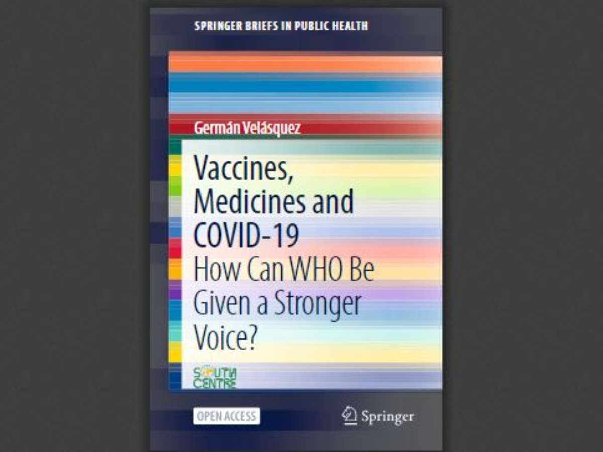 Vaccines, Medicines and COVID-19: How Can WHO Be Given a Stronger Voice?