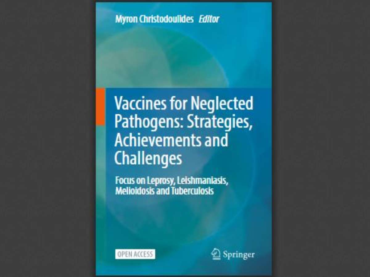 Vaccines for Neglected Pathogens: Strategies, Achievements and Challenges: Focus on Leprosy, Leishmaniasis, Melioidosis and Tuberculosis