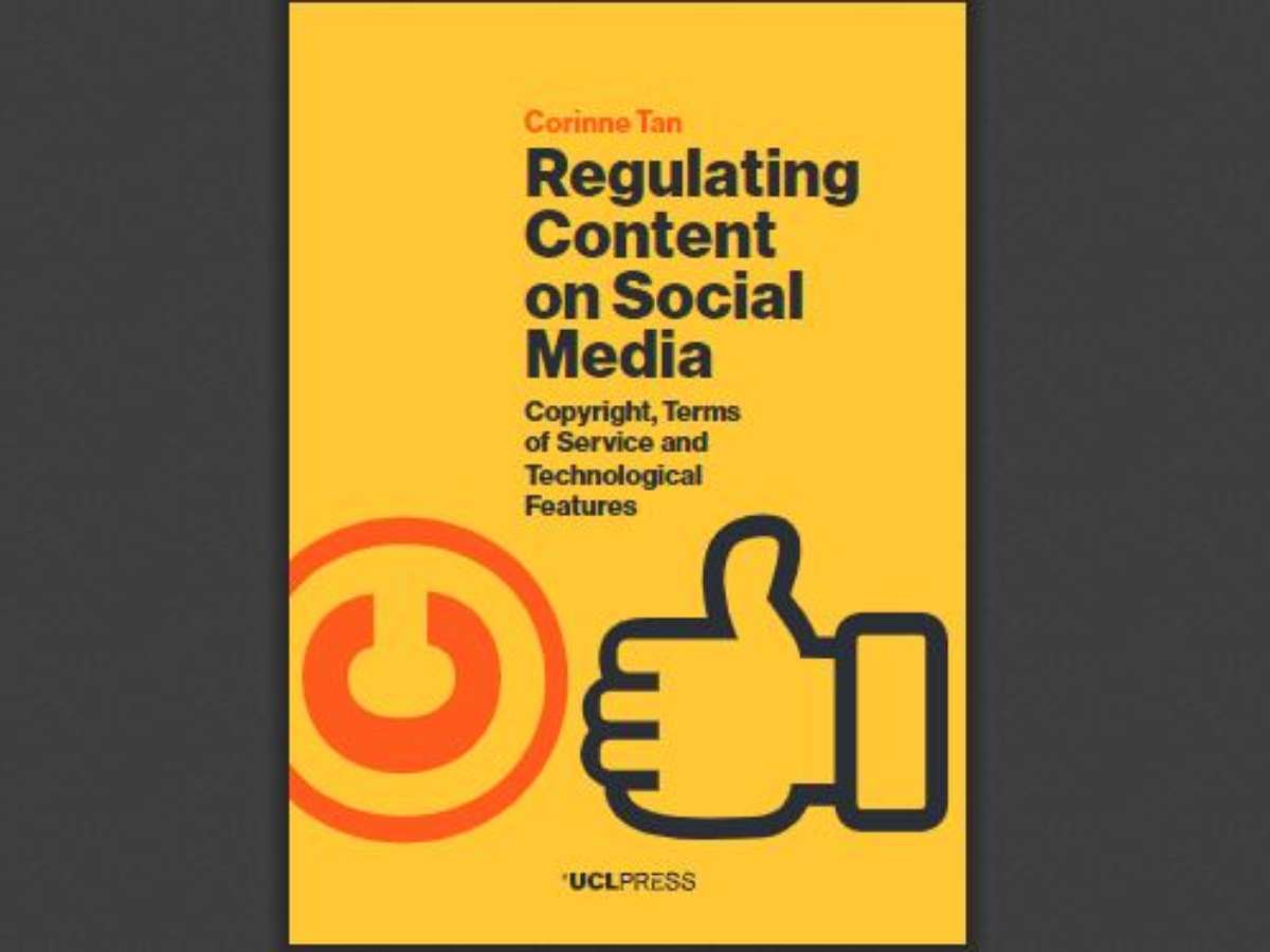 Regulating Content on Social Media: Copyright, Terms of Service and Technological Features