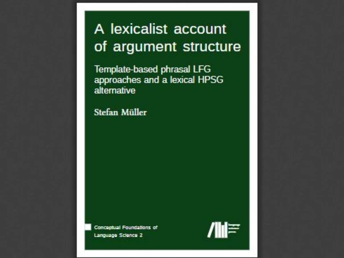 A lexicalist account of argument structure: Template-based phrasal LFG approaches and a lexical HPSG alternative