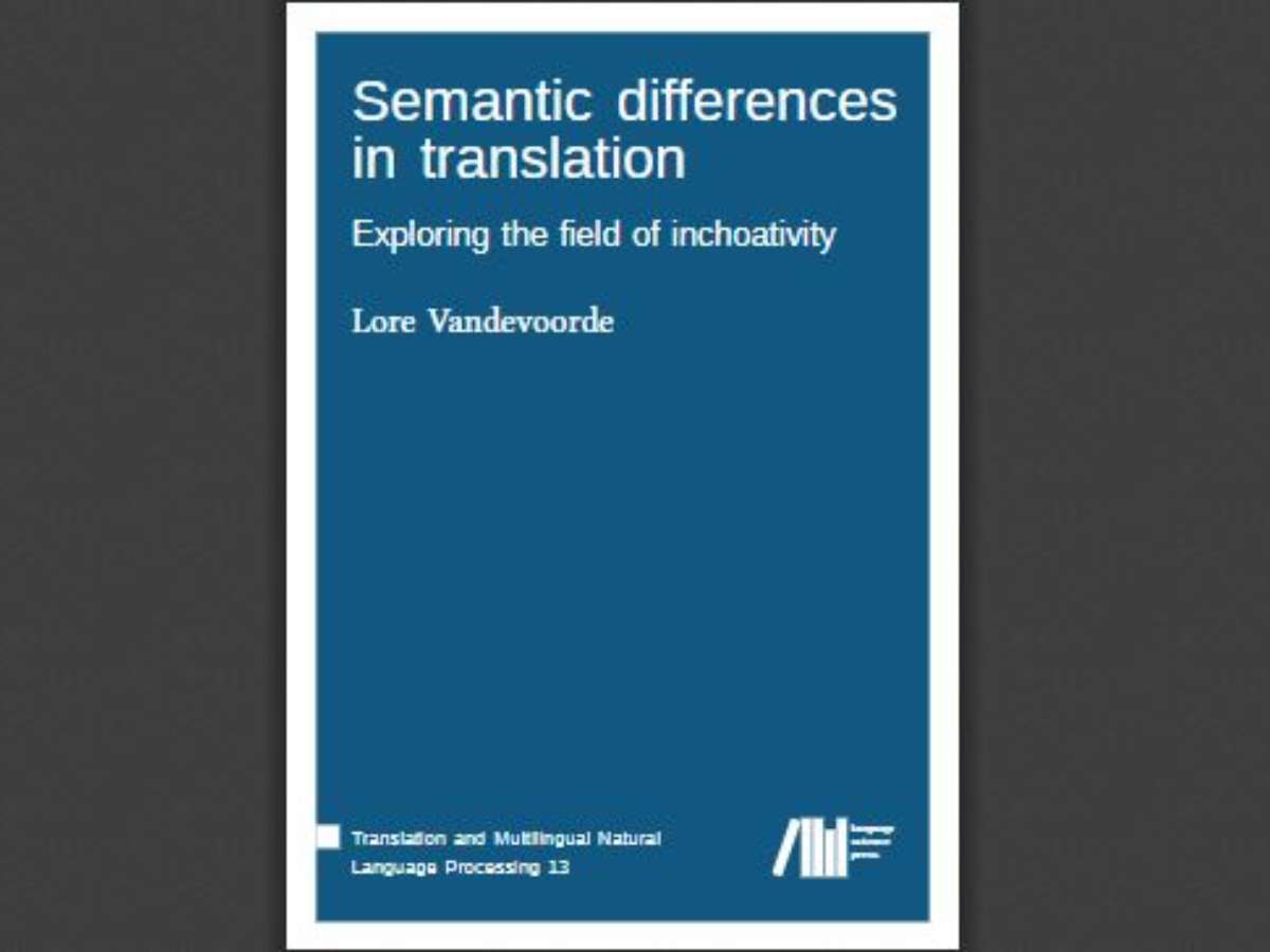 Semantic differences in translation: Exploring the field of inchoativity