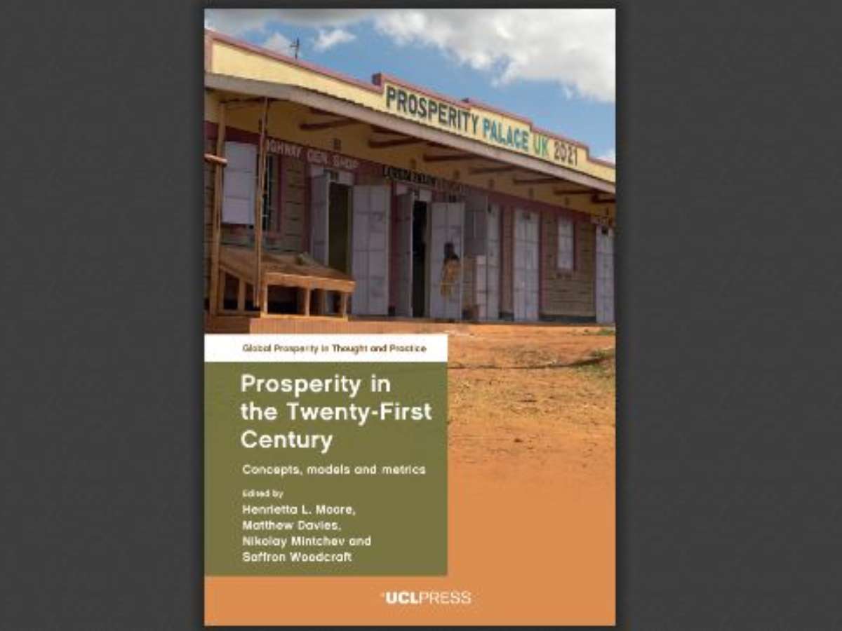 Prosperity in the Twenty-First Century: Concepts, models and metrics