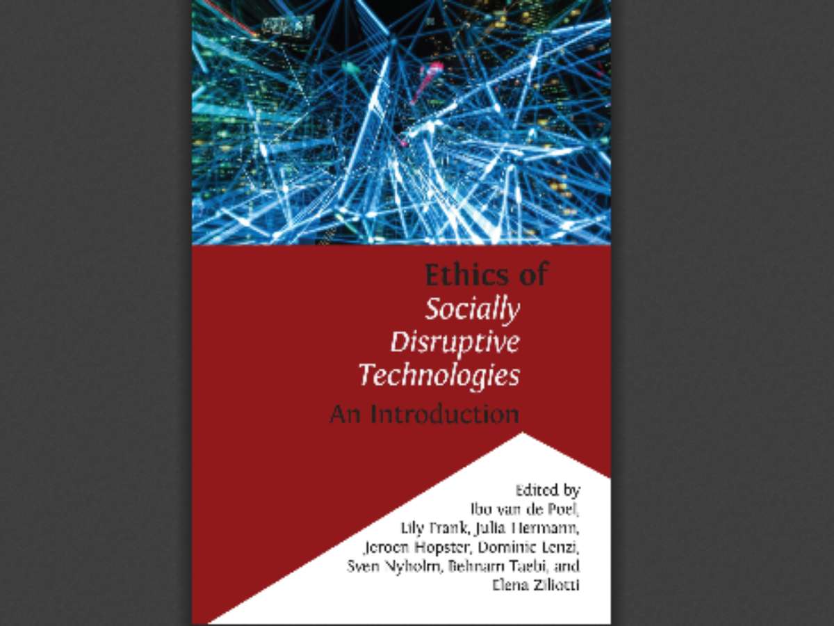 Ethics of Socially Disruptive Technologies: An Introduction