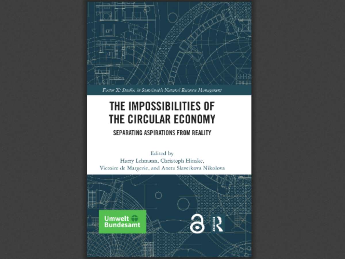The Impossibilities of the Circular Economy: Separating Aspirations from Reality