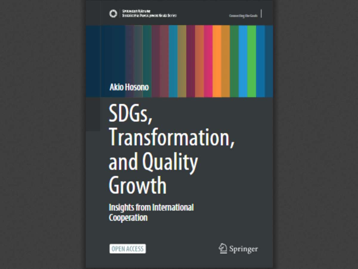 SDGs, Transformation, and Quality Growth: Insights from International Cooperation