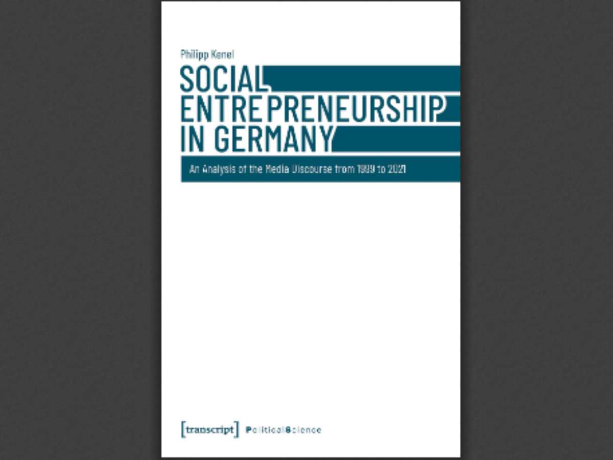 Social Entrepreneurship in Germany: An Analysis of the Media Discourse from 1999 to 2021