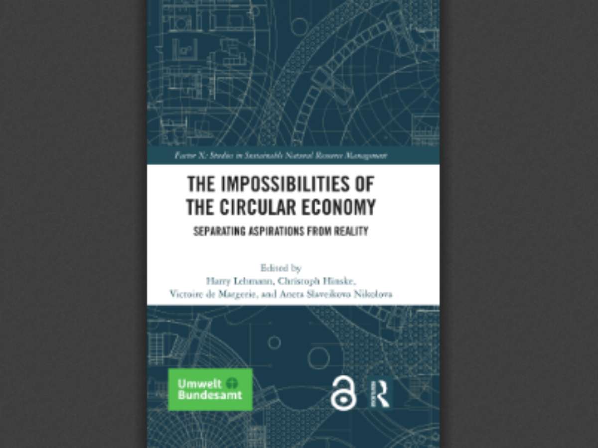 The Impossibilities of the Circular Economy: Separating Aspirations from Reality