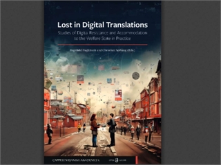 Lost in Digital Translations: Studies of Digital Resistance and Accommodation to the Welfare State in Practice