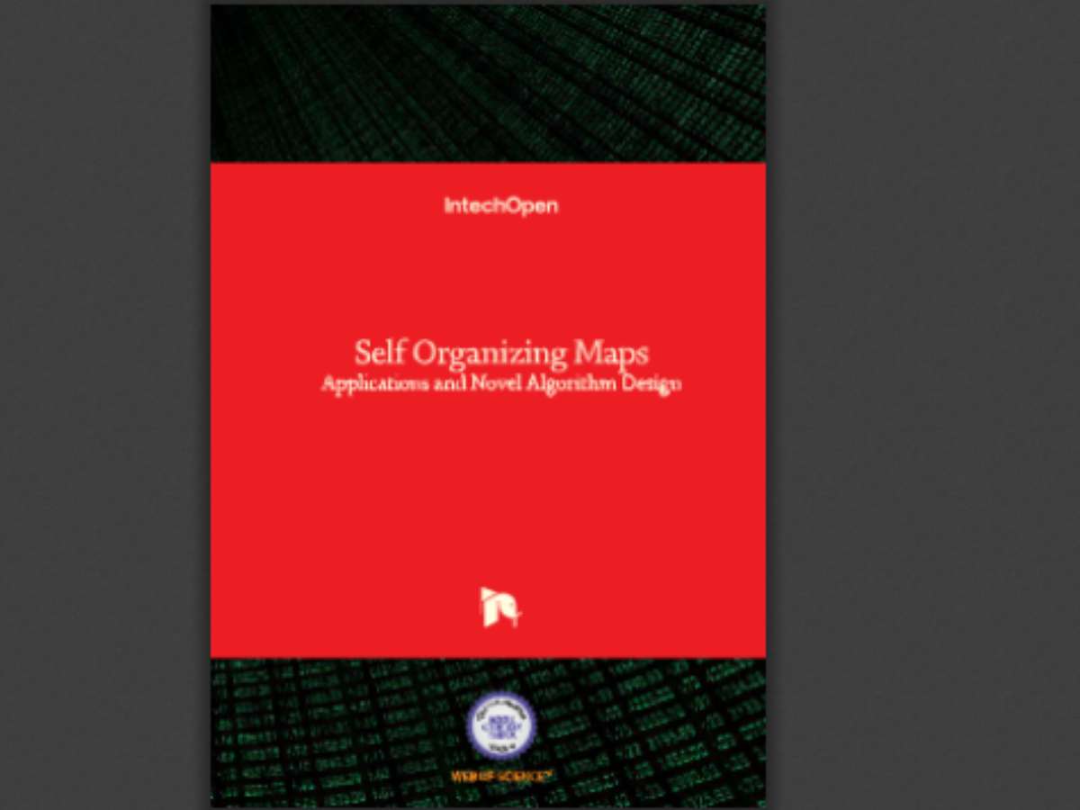 Self Organizing Maps: Applications and Novel Algorithm Design