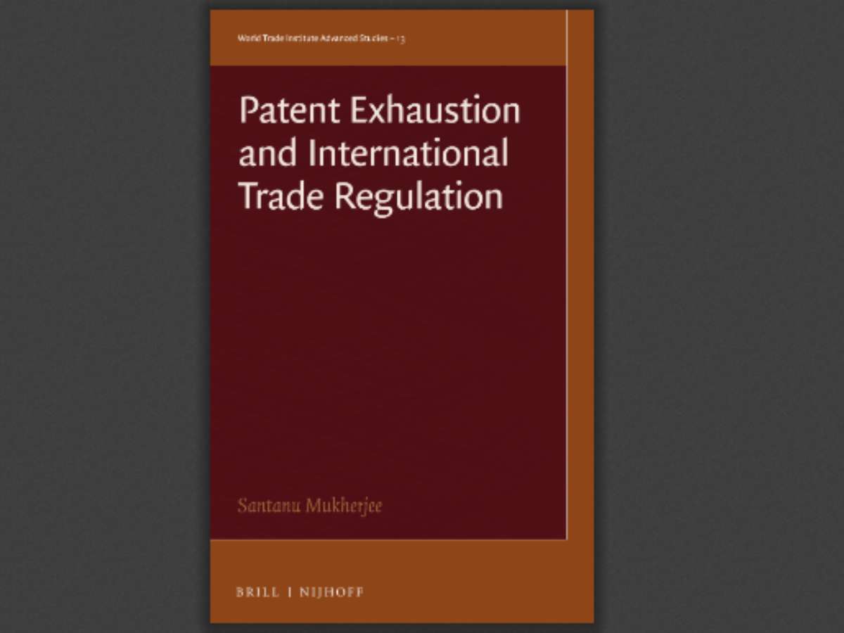 Patent Exhaustion and International Trade Regulation