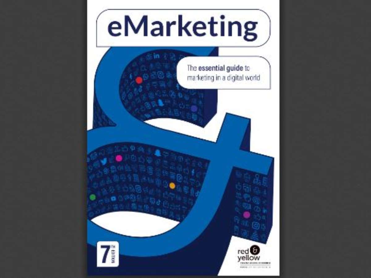 eMarketing: The Essential Guide to Marketing in a Digital World - 7th Edition