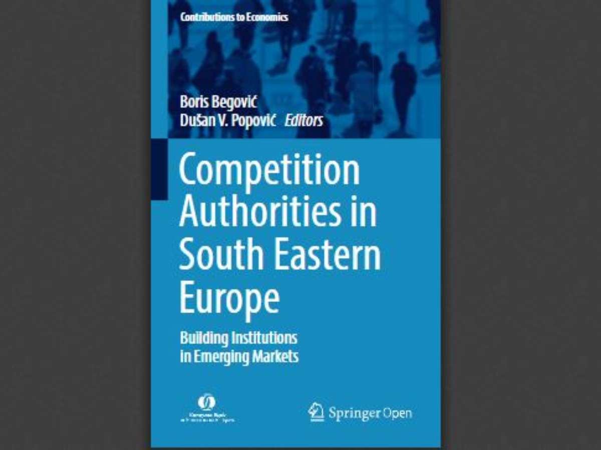 Competition Authorities in South Eastern Europe: Building Institutions in Emerging Markets
